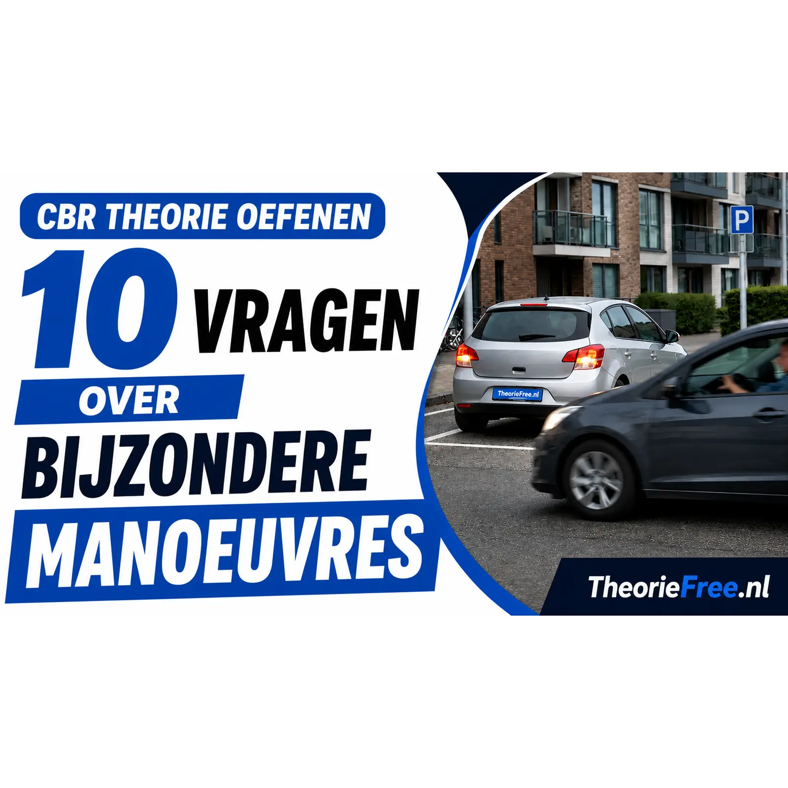 10 CBR theorievragen over bijzondere manoeuvres en wegen